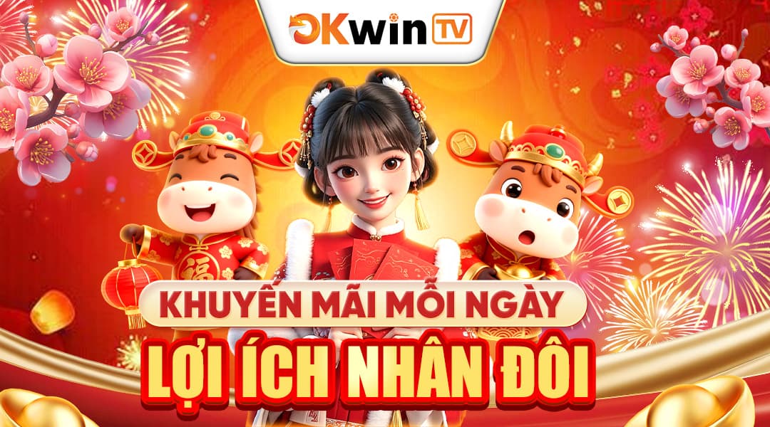 Khuyến mãi mỗi ngày –  Lợi ích nhân đôi!